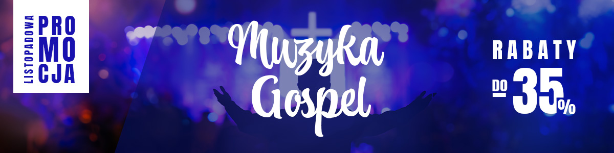 Muzyka Gospel Listopad 2024